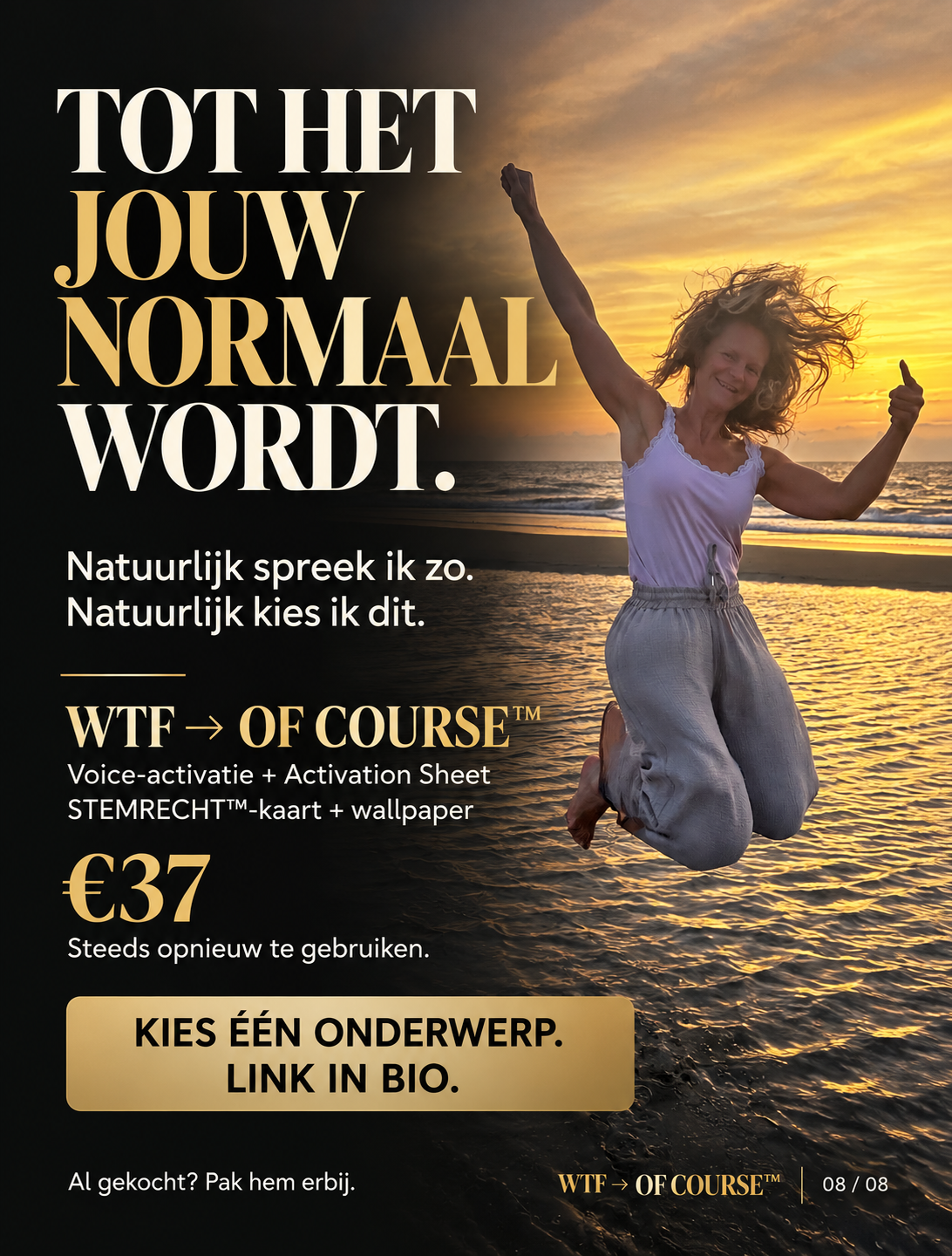 Tot het jouw normaal wordt. Natuurlijk spreek ik zo. Natuurlijk kies ik dit.